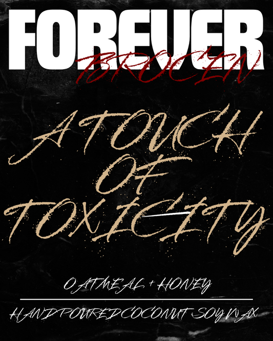 A TOUCH OF TOXICITY